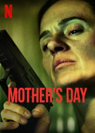 فيلم Mother’s Day 2023 مترجم للعربية