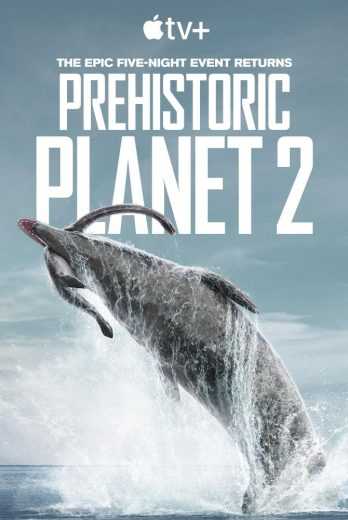 مسلسل Prehistoric Planet الموسم الثاني الحلقة 4 مترجمة للعربية